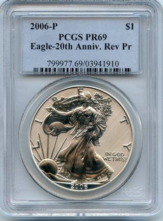 2006 - P 20th Anniversary Reverse Proof Silver Eagle Pcgs Pr69 Virtually Perfect photo