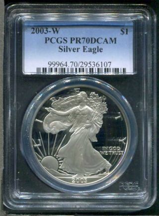 2003 - W $1 Proof American Silver Eagle Pcgs Pr - 70dcam Pcgs No Spots photo