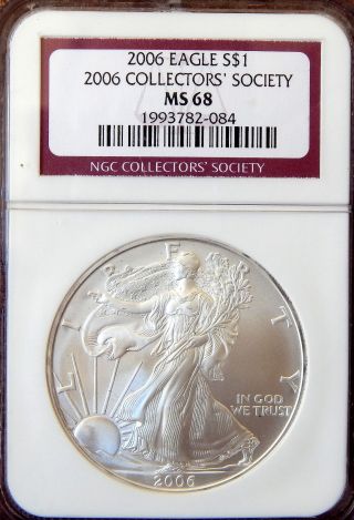 2006 Silver American Eagle (ngc Ms - 68) Collectors ' Society Label photo