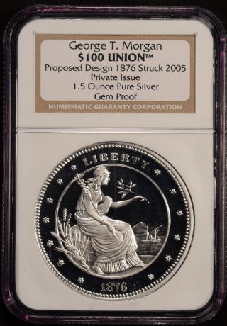 George T.  Morgan $100 Union 1876 Proposed Design 1.  5 Oz Silver Gem Proof photo