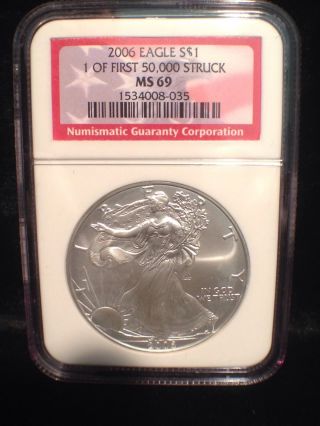 2006 American Silver Eagle - Ngc Ms 69 - 1 Of First 50,  000 Struck photo
