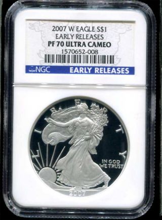 2007 - W $1 Proof American Silver Eagle Early Release Ngc Pf - 70 Ultra Cameo photo