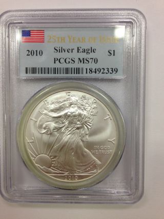 Pcgs Ms70 25th Year Of Issue 2010 Silver Eagle $1 photo