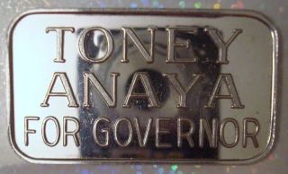 Toney Anaya For Governor.  999 Silver Bar Rare Find Politics 1 Troy Oz photo