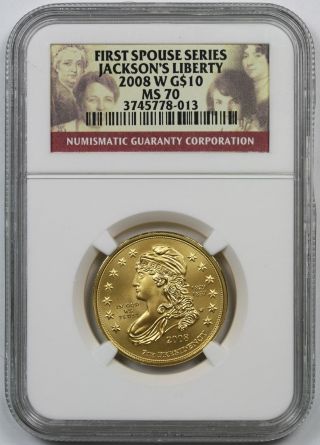 2008 - W First Spouse Series Andrew Jackson ' S Liberty Gold $10 Ms 70 Ngc photo