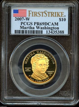 2007 W $10 Gold First Spouse Martha Washington Pcgs Pr69dcam 1st Strike photo