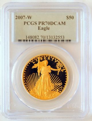 2007 - W American Gold Eagle $50 Gold Proof Coin Pcgs Pr 70 Dcam photo