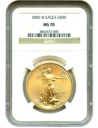 2006 - W Gold Eagle $50 Ngc Ms70 American Gold Eagle Age photo