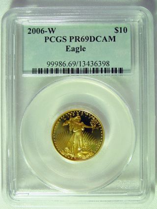 2006 - W $10 Gold Eagle Proof Dollar - Certified Pcgs Pr 69 Dcam photo