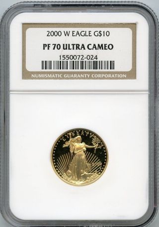 2000 W $10 (1/4 Oz) Gold Eagle Ngc Proof 70 Pf 70 Ultra Cameo photo