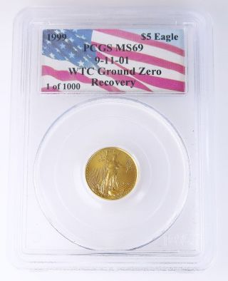 1999 $5 Gold Eagle Pcgs Ms 69 Wtc World Trade Center 1 Of 1000 Recovery Coin photo