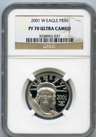 2001 - W $50 (1/2 Oz. ) Proof 70 Platinum Eagle Ngc Pf 70 Ucam photo