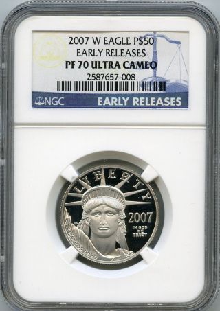 2007 - W $50 (1/2 Oz. ) Proof 70 Platinum Eagle Ngc Pf 70 Ucam Early Release photo