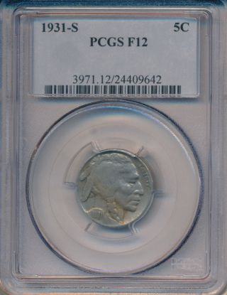 1931 - S Buffalo Nickel Semi - Key Date Pcgs Certified Fine 12 Coin photo