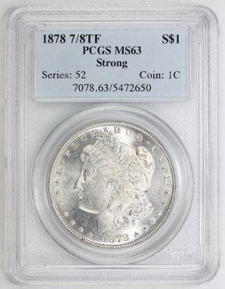1878 7/8tf Morgan Silver Dollar Ms 63 Strong Pcgs (2650) photo