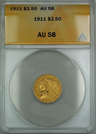1911 $2.  50 Indian Quarter Eagle Gold Coin Anacs Au - 58 photo