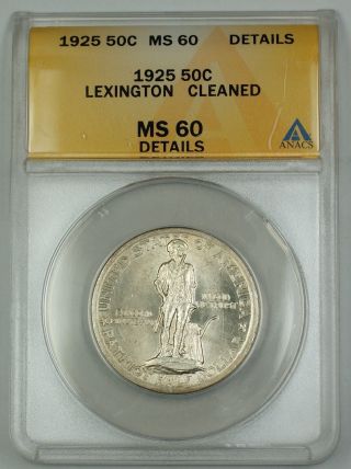 1925 Lexington Commemorative Silver Half Dollar Coin Anacs Ms - 60 Details Cleaned photo