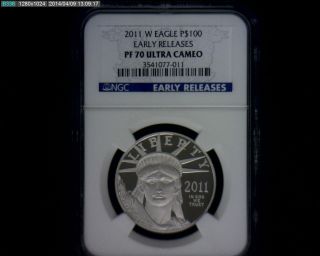 2011w - Platinum American Eagle Ngc Pf70 Uc Early Release $100 Coin photo