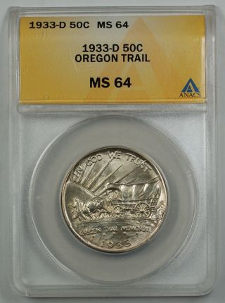 1933 - D Oregon Trail Commemorative Silver Half Dollar Coin Anacs Ms 64 Scarce photo