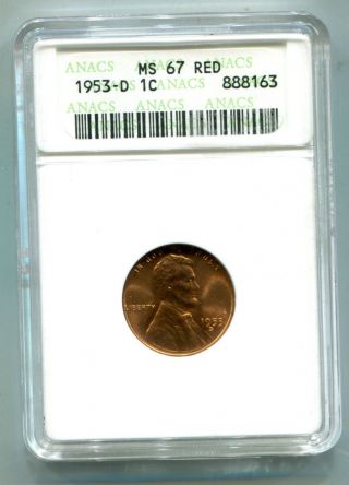 1953 - D Lincoln Cent Anacs State 67 Red photo
