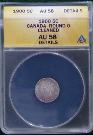 1900 Round O Canada 5 Cents Anacs Au58 Details Silver 5c photo