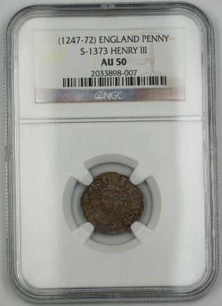 1247 - 72 England Long Cross Penny Silver Coin S - 1373 Henry Iii Ngc Au - 50 Akr photo