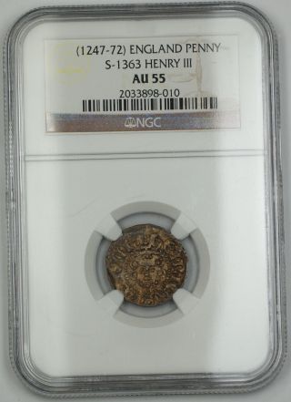 1247 - 72 England Long Cross Penny Silver Coin S - 1363 Henry Iii Ngc Au - 55 Akr photo