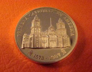 Mexico Medallion Of The Fist Cathedral Of America 1573 - 1987 1 Oz.  Silver Proof. photo