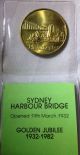 (105b) Sydney Harbour Bridge Open 19th March 1932 Golden Jubilee 1932 - 1982 Medal Exonumia photo 2