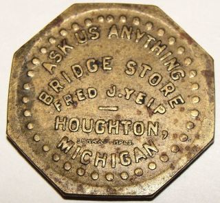 Vintage Octoganal Token,  Bridge Store Houghton Michigan photo