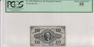 . 10 Fractional Currency Third Issue Green Reverse Pcgs Fr.  1255 Graded 55 photo