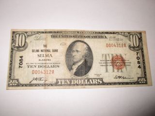 $10 1929 Selma Alabama Al National Currency Bank Note Bill Ch 7084 Fine Rare photo