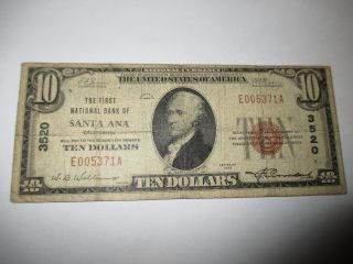 $10 1929 Santa Ana California Ca National Currency Bank Note Bill Ch 3520 Rare photo