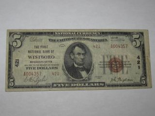 $5 1929 Westboro Massachusetts Ma National Currency Bank Note Bill 421 Fine photo