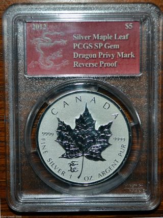 2012 Canada Maple Leaf Dragon Privy Reverse Proof Pcgs Sp Gem 1 Oz Pure Silver photo