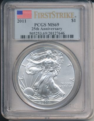 2011 American Silver Eagle - 25th Anniversary - First Strike - Pcgs Ms 69 photo