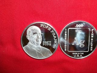 1 Troy Oz.  999 Fine Silver Round,  Pope Francis Design.  266th Pope,  Item photo