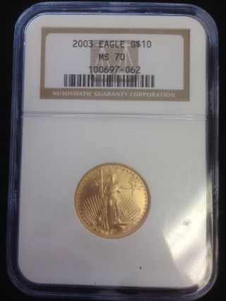 2003 American Eagle $10 1/4 Oz Gold Coin Ngc Ms70 photo