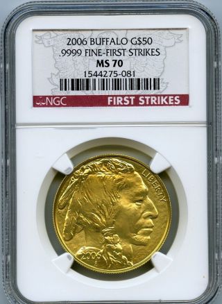 2006 $50 (1 Oz. ) State Gold Buffalo Ngc Ms 70 First Strike photo