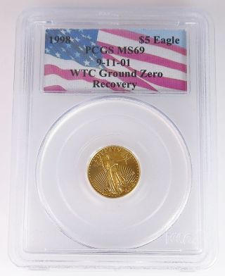 1998 Wtc $5 American Gold Eagle Ground Zero 911 Certified Ms 69 1/10 Oz Pcgs photo