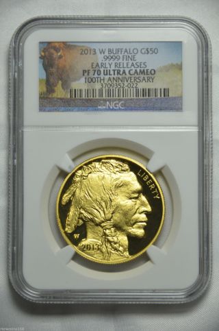 2013 - W $50 Proof Gold Buffalo Rare 100th Anniversary Ngc Pf70 E.  R.  Buffalo Label photo
