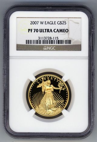 2007 - W $25 American Gold Eagle Ngc Pf70 Ultra Cameo photo