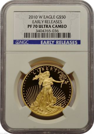 2010 - W $50 Gold American Eagle Ngc Pf70 Ultra Cameo Early Releases Gem Proof photo