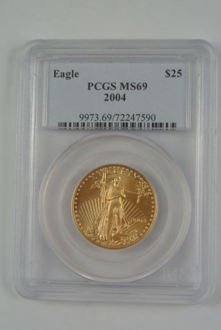 2004 Gold American Eagle $25 Coin - Pcgs Ms 69 - 1/2 Oz Fine Gold.  999 photo