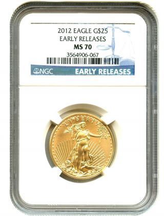 2012 Gold Eagle $25 Ngc Ms70 (early Releases) American Gold Eagle Age photo