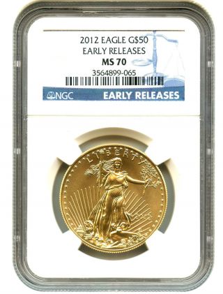 2012 Gold Eagle $50 Ngc Ms70 (early Releases) American Gold Eagle Age photo