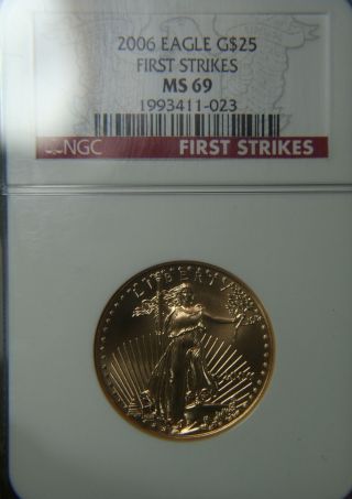 2006 $25 1/2 Oz American Gold Eagle Ngc Ms69 - First Strike photo