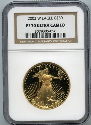 2003 W $50 (1 Oz) Proof Gold Eagle Ngc Pr 70 Pf 70 Ucam photo