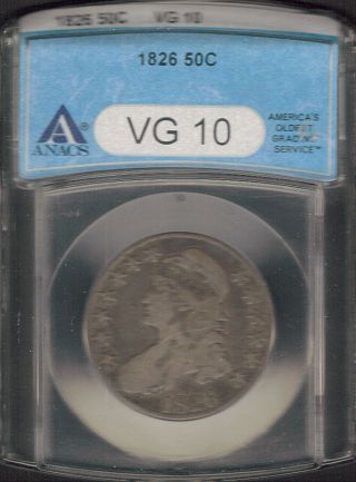 Certified Silver Capped Bust Half Dollar 1826 Anacs Vg10 photo