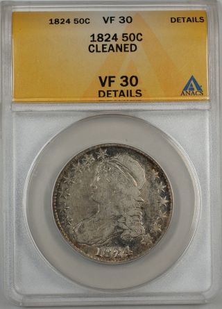 1824 Capped Bust Half Dollar 50c,  Anacs Vf - 30 Details Cleaned photo